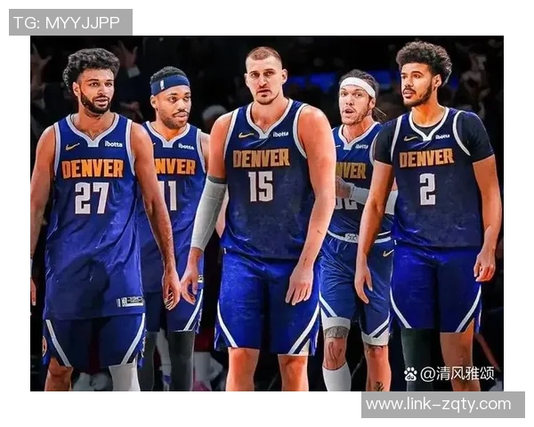 约基奇助攻王荣耀加冕布鲁斯布朗重返球队的深刻原因揭秘